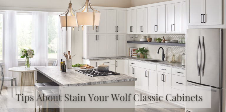 Tips About Stain Your Wolf Classic Cabinets