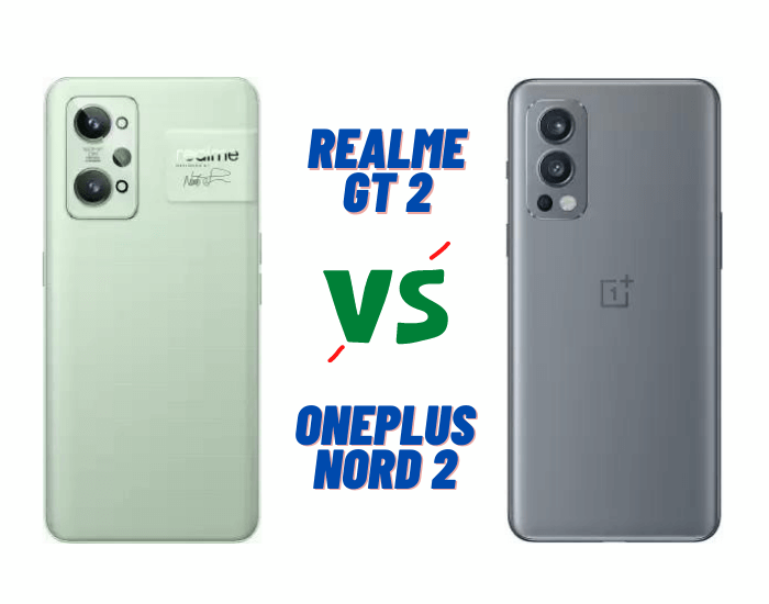 Realme GT 2 Vs OnePlus Nord 2
