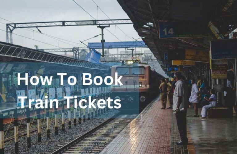 How To Book Train Tickets